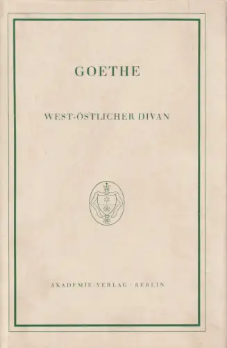 Buch: West-Östlicher Divan, Goethe, 1952, Akademie Verlag