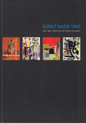 Buch: Kunst nach 1945, Aus der Sammlung Gerd Gruber, 2019, WittenbergKultur