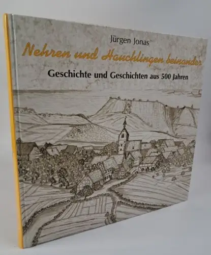 Buch: Nehren und Hauchlingen beinander, Jonas, Jürgen, 2004, Geschichte...