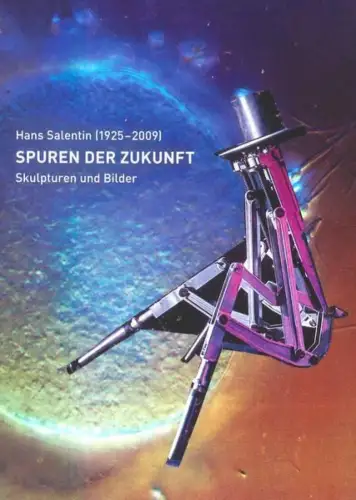 Buch: Spuren der Zukunft, Hans Salentin 1925-2009, Vollbrecht, Jürgen, 2015