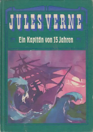 Buch: Ein Kapitän von fünfzehn Jahren, Jules Verne, 1976, Verlag Neues Leben
