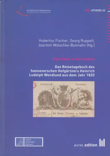Buch: Eine Reise in die Schweiz, Das Reisetagebuch H. L. Wendland von 1820