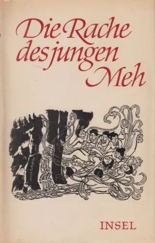 Buch: Die Rache des Jungen Meh, Franz Kuhn, 1976, Insel Verlag, Lederausgabe