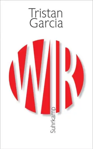 Buch: Wir, Garcia, Tristan, 2018, Suhrkamp, gebraucht, sehr gut