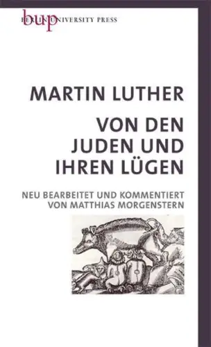 Buch: Von den Juden und Ihren Lügen, Luther, Martin, 2016, gebraucht, sehr gut