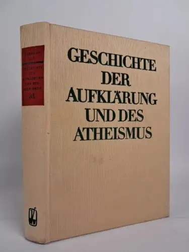 Buch: Geschichte der Aufklärung und des Atheismus Band 3/1. Hermann Ley, 1978