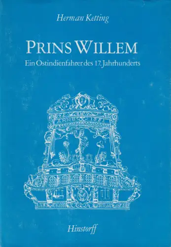 Buch: Prins Willem, Ketting, Herman. 1981, Hinstorff Verlag, gebraucht, gut