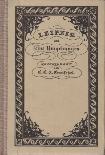 Buch: Leipzig und seine Umgebungen, Gretschel, C. C. C. 1980