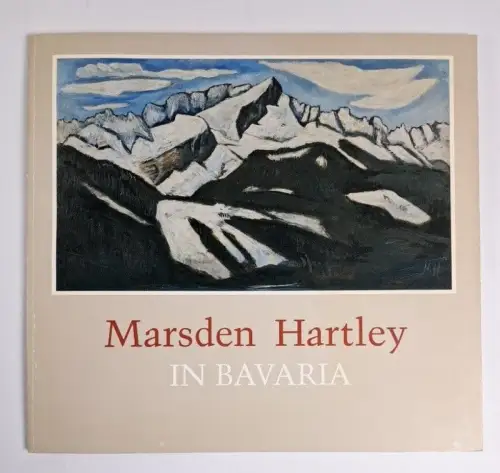Ausstellungskatalog: Marsden Hartley in Bavaria, 1990, Emerson Gallery, signiert