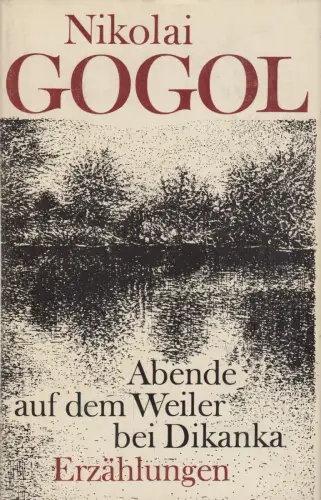 Buch: Abende auf dem Weiler bei Dikanka. Nikolai Gogol, 1980 Aufbau Verlag
