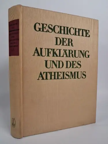 Buch: Geschichte der Aufklärung und des Atheismus Band 2/1. Hermann Ley, 1970