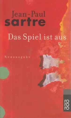 Buch: Das Spiel ist aus, Sartre, Jean-Paul. Rororo, 2000, gebraucht