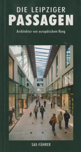 Buch: Die Leipziger Passagen, Hocquel, Wolfgang. 2007, Sax-Verlag, gebraucht gut