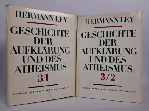 Buch: Geschichte der Aufklärung und des Atheismus Band 3/1 + 3/2. Hermann Ley