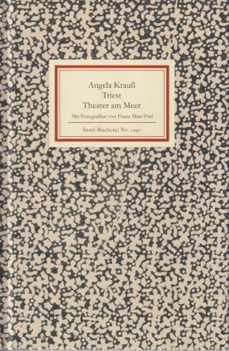Insel-Bücherei 1290, Triest. Theater am Meer, Krauß, Angela, gebraucht, sehr gut