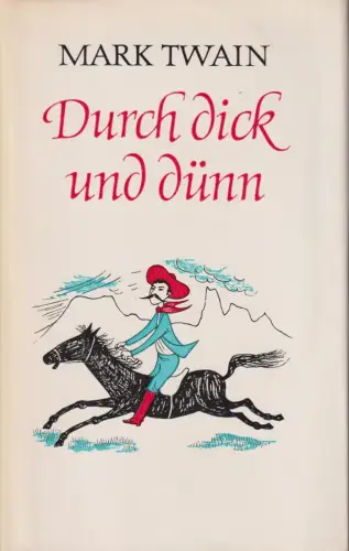 Buch: Durch dick und dünn, Twain, Mark. 1967, Aufbau Verlag, Ausgewählte Werke