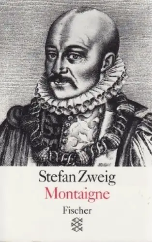 Buch: Montaigne, Zweig, Stefan, 1995, Fischer Verlag, gebraucht, sehr gut