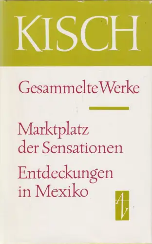 Buch: Marktplatz der Sensationen, Entdeckungen in Mexiko. Kisch, 1984, Aufbau