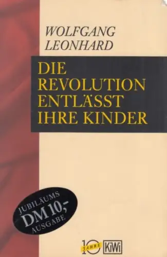Buch: Die Revolution entläßt ihre Kinder, Leonhard, Wolfgang. KiWi, 1992