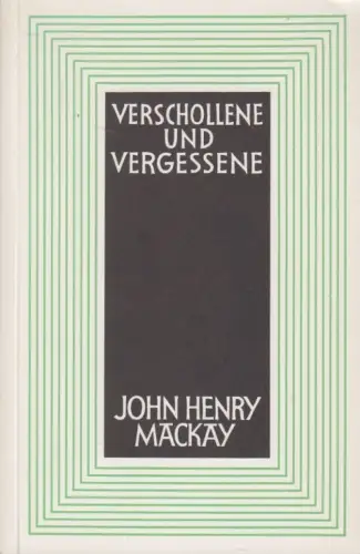 Buch: Verschollene und Vergessene, Mackay, John Henry. 1980, gebraucht, gut