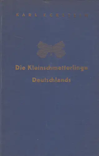 Buch: Die Schmetterlinge Deutschlands 5 - Kleinschmetterlinge, Eckstein, Lutz