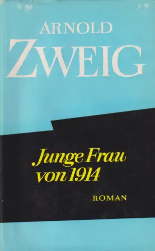 Buch: Junge Frau von 1914, Roman. Zweig, Arnold, 1979, Aufbau, gebraucht, gut