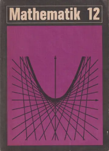 Buch: Mathematik. Lehrbuch für Klasse 12, Frank, Brigitte, Volk und Wissen, 1976