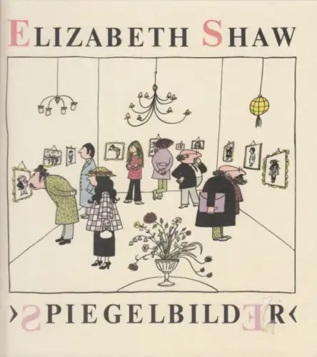 Buch: Spiegelbilder, Shaw, Elizabeth. 1990, Eulenspiegel Verlag, gebraucht, gut