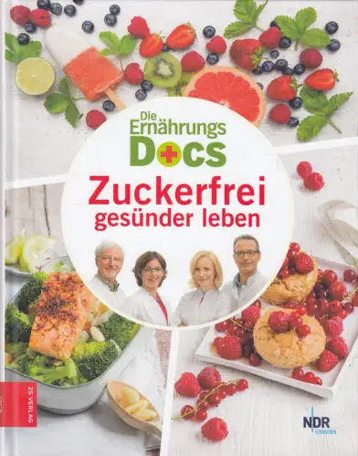 Buch: Die Ernährungs-Docs - Zuckerfrei gesünder leben, Fleck, Anne, 2020, ZS