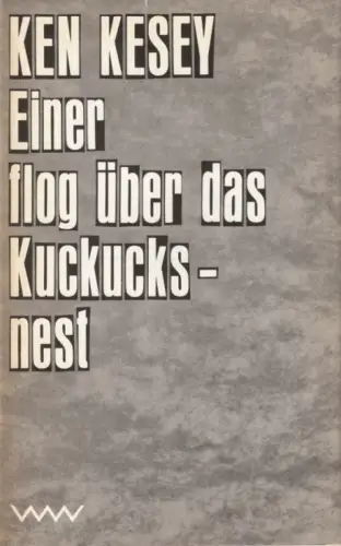 Buch: Einer flog über das Kuckucksnest, Kesey, Ken. 1979, Verlag Volk und Welt