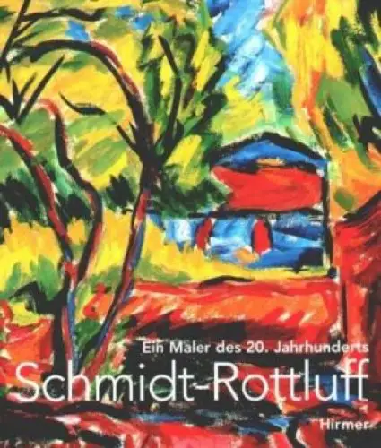 Buch: Karl Schmidt-Rottluff, Moeller, Magdalena M., 2001, Hirmer Verlag