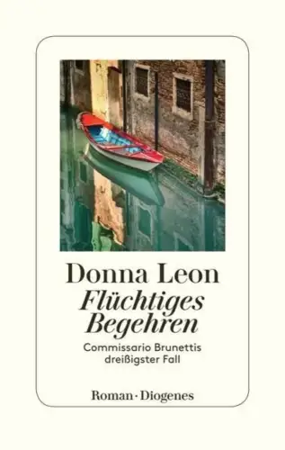 Buch: Flüchtiges Begehren, Leon, Donna, 2021, Diogenes, Commissario Brunetti