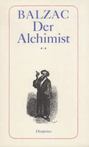 Buch: Der Alchimist, Balzac, Honore de, 1977, Diogenes Verlag, Roman, sehr gut