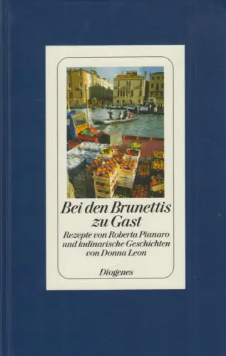Buch: Bei den Brunettis zu Gast, Pianaro, Roberta, 2009, Diogenes