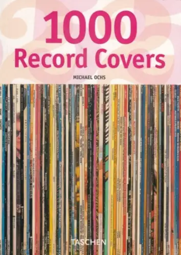 Buch: 1000 Record Covers, Ochs, Michael. 2005, Taschen, gebraucht, sehr gut