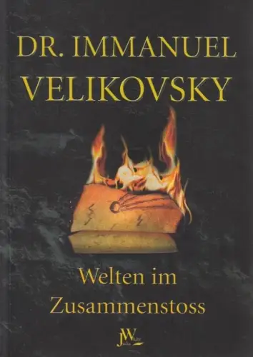 Buch: Welten im Zusammenstoss, Velikovsky, Immanuel. 2008, Verlag Julia White