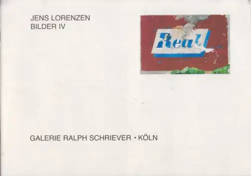 Heft: Jens Lorenzen - Bilder IV, Galerie Ralph Schriever, Köln, gebraucht, gut