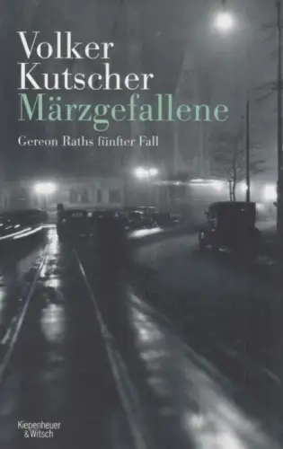 Buch: Märzgefallene, Kutscher, Volker. 2014, Verlag Kiepenheuer & Witsch