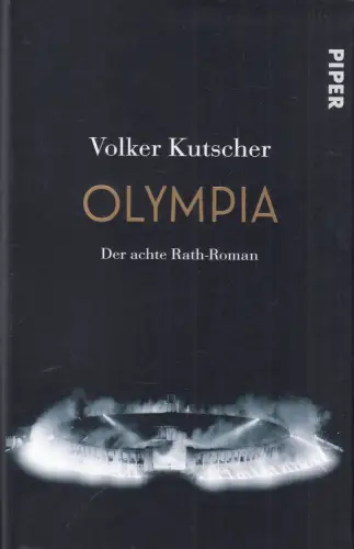 Buch: Olympia, Der achte Rath-Roman, Kutscher, Volker, 2020, Piper, sehr gut