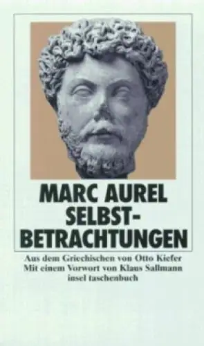 Buch: Selbstbetrachtungen, Marc Aurel, 2002, Insel Verlag, gebraucht, sehr gut