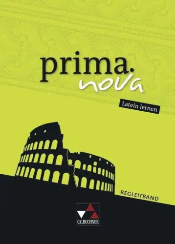 Buch: Prima. Nova: Latein lernen. Begleitband, 2014, C.C. Buchner, sehr gut