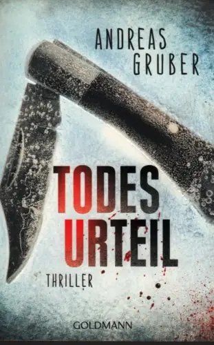 Buch: Todesurteil, Gruber, Andreas. 2015, Goldmann Verlag, Thriller, sehr gut