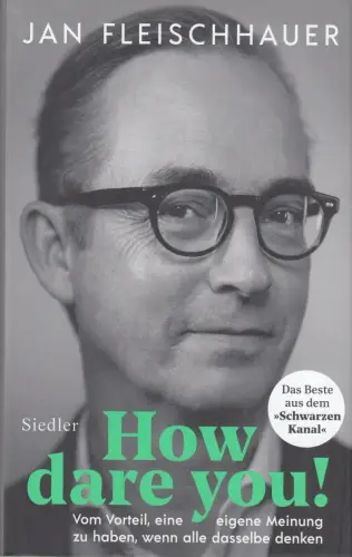 Buch: How dare you! Fleischhauer, Jan, 2020, Siedler Verlag, gebraucht, sehr gut