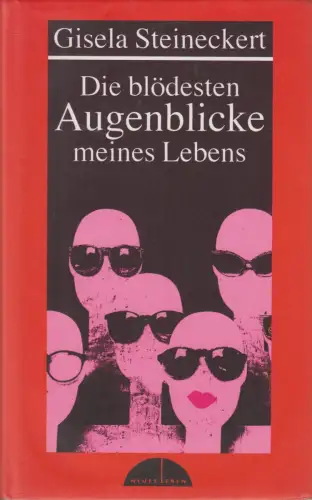 Buch: Die blödesten Augenblicke meines Lebens, Gisela Steineckert, signiert!