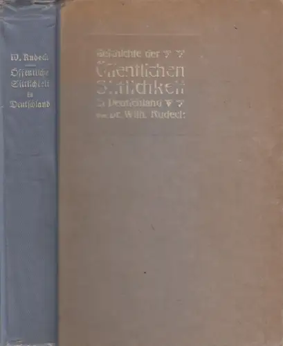 Buch: Geschichte der Öffentlichen Sittlichkeit in Deutschland, Wilh. Rudec, 1905