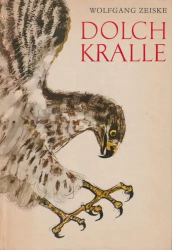 Buch: Dolchkralle, Zeiske, Wolfgang. 1976, Der Kinderbuchverlag, gebraucht, gut
