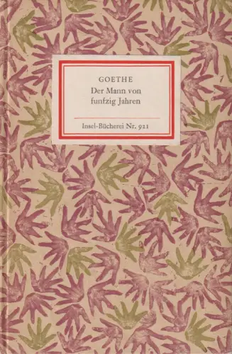 Insel-Bücherei 921, Der Mann von fünfzig Jahren, Goethe, Johann Wolfgang. 1971