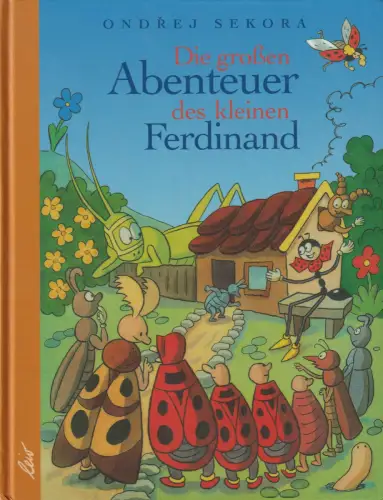 Buch: Die großen Abenteuer des kleinen Ferdinand, Sekora, Ondrej, 2014, Leiv