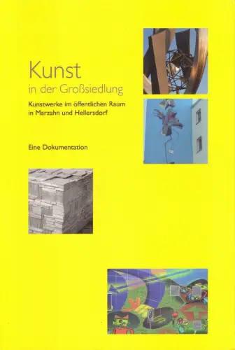 Buch: Kunst in der Großsiedlung, Kunstwerke ...in Marzahn und Hellersdorf, 2008
