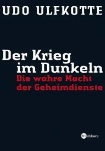 Buch: Der Krieg im Dunkeln, Ulfkotte, Udo. 2006, Eichborn, gebraucht, sehr gut